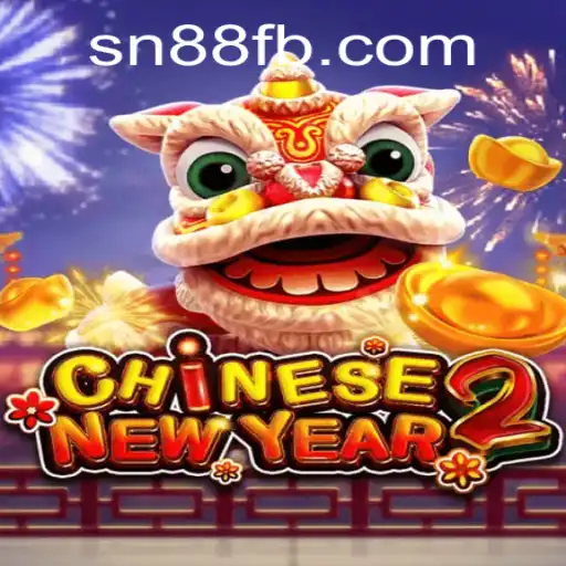 Discover the Exciting World of CHINESENEWYEAR2