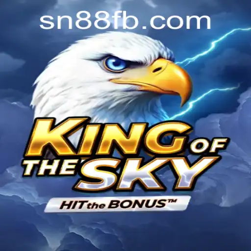 Discover the Thrills of KingOfTheSky: A New Era of Gaming with SN88.COM